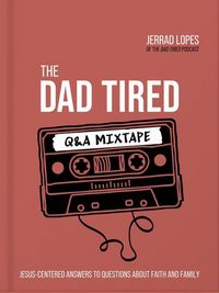Produktbild: The Dad Tired Q&A Mixtape