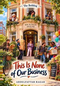 Produktbild: The Building / This Is None of Our Business