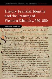 Produktbild: History, Frankish Identity and the Framing of Western Ethnicity, 550-850