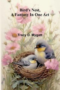 Produktbild: Bird's nest, a fantasy in one act