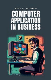 Produktbild: Computer Application In Business ( Concise Notes )