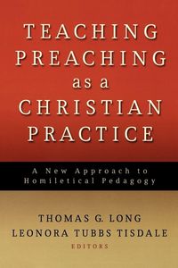 Produktbild: Teaching Preaching as a Christian Practice