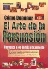 Produktbild: C&oacute;mo dominar el arte de la persuasi&oacute;n