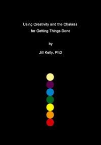 Produktbild: Using Creativity and the Chakras for Getting Things Done