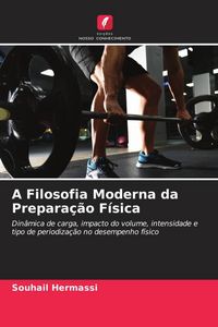 Produktbild: A Filosofia Moderna da Prepara&ccedil;&atilde;o F&iacute;sica