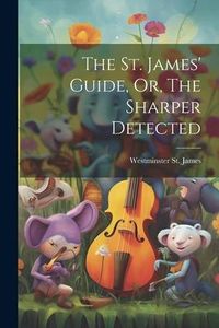 Produktbild: The St. James' Guide, Or, The Sharper Detected