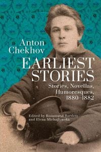Produktbild: Anton Chekhov. Earliest Stories