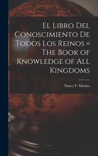 Produktbild: El Libro del Conoscimiento de Todos los Reinos = The Book of Knowledge of all Kingdoms