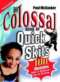 Produktbild: The Colossal Book of Quick Skits