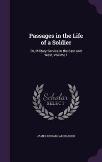 Produktbild: Passages in the Life of a Soldier