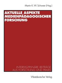 Produktbild: Aktuelle Aspekte medienp&auml;dagogischer Forschung