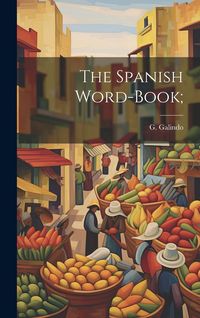 Produktbild: The Spanish Word-book;