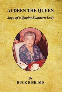 Produktbild: Aldeen the Queen - Saga of a Quaint Southern Lady