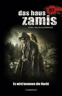 Produktbild: Wilhelm, S: Haus Zamis 57 - Es wird kommen die Nacht