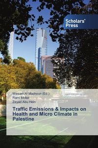 Produktbild: Traffic Emissions & Impacts on Health and Micro Climate in Palestine