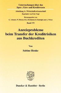Produktbild: Anreizprobleme beim Transfer der Kreditrisiken aus Buchkrediten.