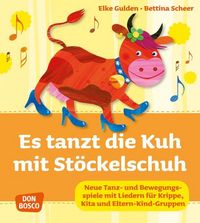 Produktbild: Gulden, E: Es tanzt die Kuh mit St&ouml;ckelschuh