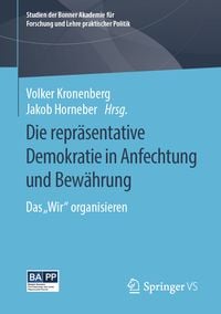 Produktbild: Die repr&auml;sentative Demokratie in Anfechtung und Bew&auml;hrung