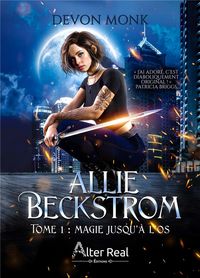 Produktbild: Allie Beckstrom T.1 : Magie Jusqu'a l'Os