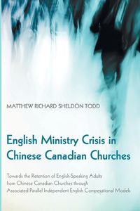 Produktbild: English Ministry Crisis in Chinese Canadian Churches