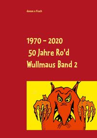 Produktbild: 1970 - 2020 50 Jahre Ro'd Wullmaus