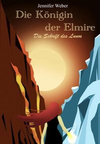 Produktbild: Die K&ouml;nigin der Elmire - die Schrift des Lunox