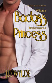 Produktbild: When a Badass Rediscovers a Princess (Second Chance at Love, #3)