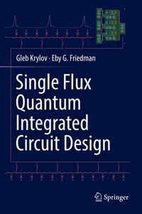 Produktbild: Single Flux Quantum Integrated Circuit Design