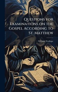 Produktbild: Questions for Examinations on the Gospel According to St. Matthew