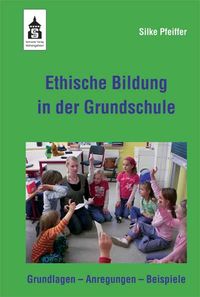 Produktbild: Ethische Bildung in der Grundschule