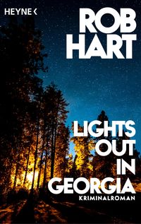 Bild vom Artikel Lights Out in Georgia vom Autor Rob Hart