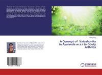 Produktbild: A Concept of Vatashonita in Ayurveda w.s.r to Gouty Arthritis