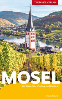 Bild vom Artikel TRESCHER Reiseführer Mosel vom Autor Günter Schenk