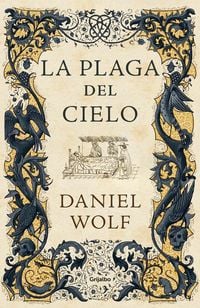 Produktbild: La Plaga del Cielo / The Gift of Heaven.