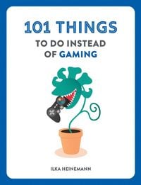 Produktbild: 101 Things to Do Instead of Gaming