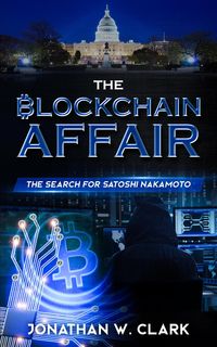 Produktbild: The Blockchain Affair: The Search for Satoshi Nakamoto