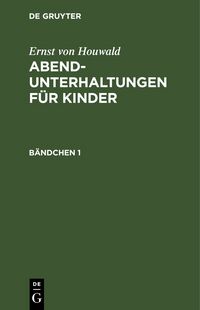 Produktbild: Abend-Unterhaltungen f&uuml;r Kinder. B&auml;ndchen 1