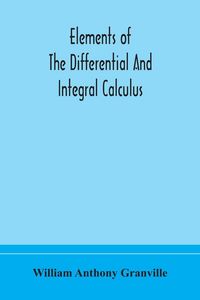 Produktbild: Elements Of The Differential And Integral Calculus