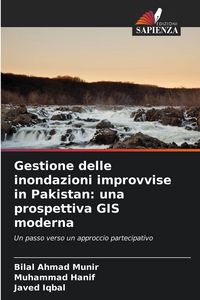 Produktbild: Gestione delle inondazioni improvvise in Pakistan: una prospettiva GIS moderna