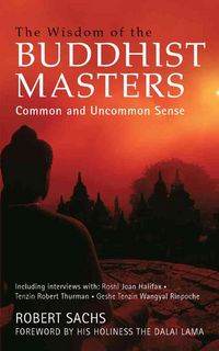 Produktbild: Wisdom of the Buddhist Masters: Common and Uncommon Sense