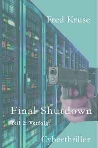Produktbild: Final Shutdown - Teil 2: Verfolgt