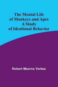 Produktbild: The Mental Life of Monkeys and Apes