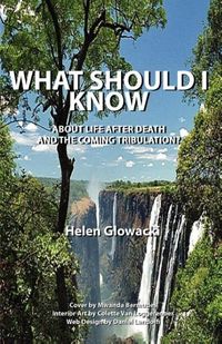 Produktbild: What Should I Know about Life After Death and the Coming Tribulation?