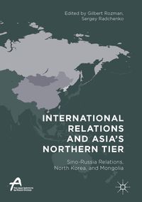 Produktbild: International Relations and Asia's Northern Tier