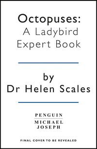 Produktbild: Scales, H: Octopuses: A Ladybird Expert Book