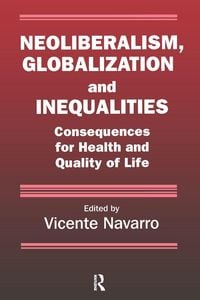 Produktbild: Neoliberalism, Globalization, and Inequalities