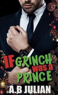 Produktbild: If Grinch Was A Prince (The Right One: Gay Romance, #1)