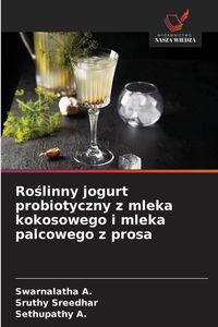Produktbild: Ro&iquest;linny jogurt probiotyczny z mleka kokosowego i mleka palcowego z prosa