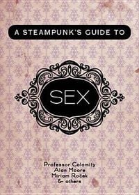 Produktbild: A Steampunk's Guide to Sex