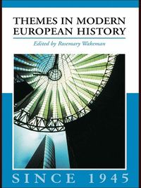 Produktbild: Themes in Modern European History since 1945